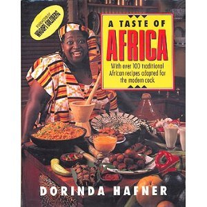 A Taste of Africa: With over 100 Traditional African Recipes Adapted for the Modern Cook