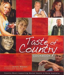 A Taste of Country Cookbook: Country Music Supporting Mental Health in Rural Australia