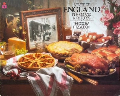 A Taste of England: In Food and in Pictures