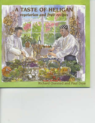 A Taste of Heligan: Vegetable and Fruit Recipes