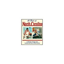 A Taste of North Carolina: A Collection of Recipes from Festivals and Events of North Carolina