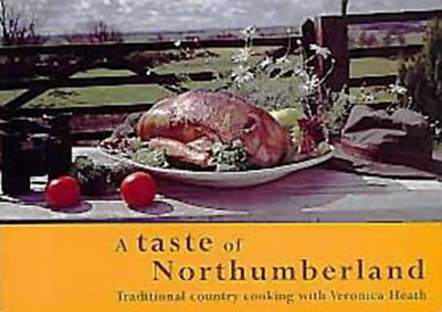 A Taste of Northumberland: Traditional Country Cooking