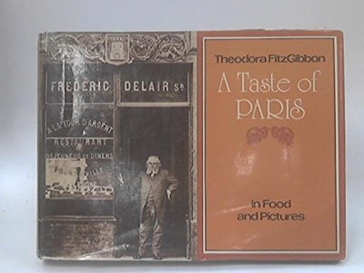 A Taste of Paris : In Food and Pictures 