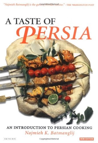 A Taste of Persia: An Introduction to Persian Cooking