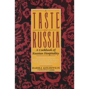 A Taste of Russia: A Cookbook Of Russian Hospitality