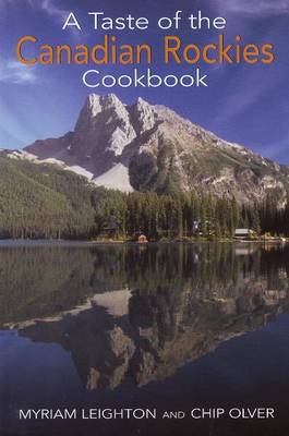 A Taste of the Canadian Rockies Cookbook