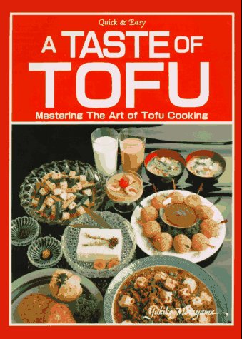 A Taste of Tofu: Mastering the Art of Tofu Cooking