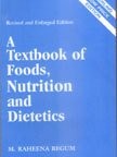 A Textbook of Foods, Nutrition and Dietetics