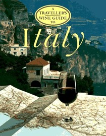 A Traveller's Wine Guide to Italy
