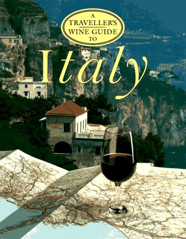 A Traveller's Wine Guide to Italy