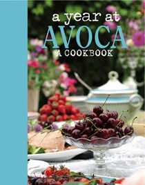 A Year at Avoca: A Cookbook