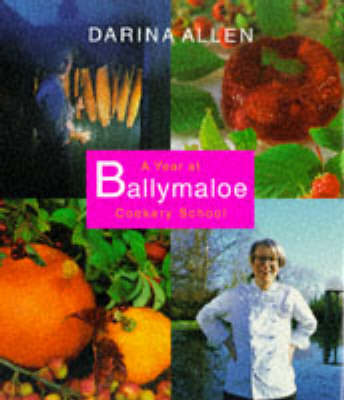 A Year at Ballymaloe Cookery School