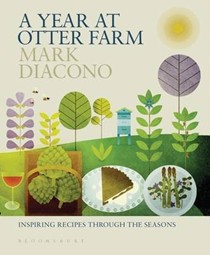 A Year at Otter Farm: Inspiring Recipes Through the Seasons
