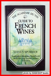 Academie Du Vin Guide to French Wines
