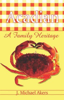 Acadian: A Family Heritage