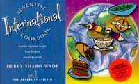 Adventist International Cookbook: Favorite Vegetarian Recipes from Kitchens Around the World