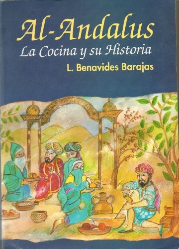 Al-Andalus: La Cocina y Su Historia