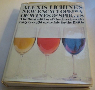 Alex Lichine's New Encyclopedia of Wines and Spirits 3rd Edition