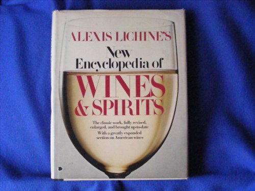 Alexis Lichine's New Encyclopedia of Wines & Spirits