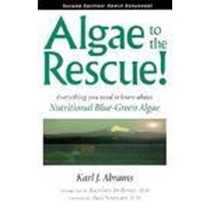 Algae to the Rescue: Everything You Need to Know about Nutritional Blue-Green Algae