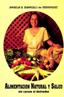 Alimentacion Natural y Salud Sin Carnes
