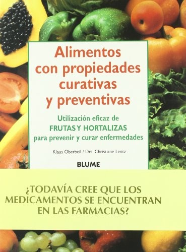 Alimentos Con Propiedades Curativas y Preventivas
