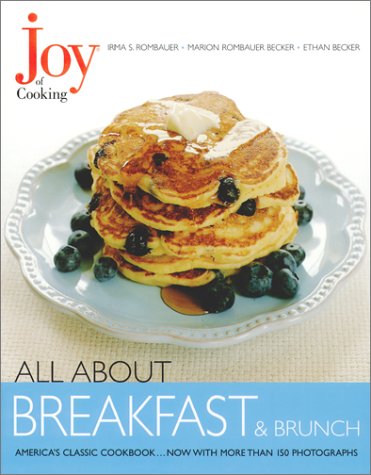 All About Breakfast and Brunch: From The Joy of Cooking Series