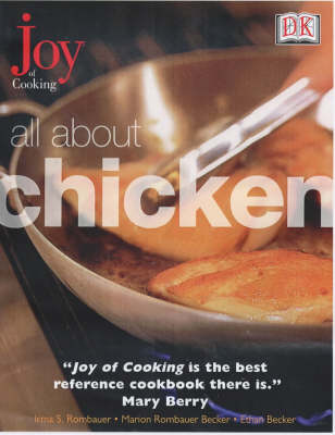All About Chicken: From The Joy of Cooking