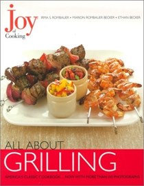 All About Grilling (Joy of Cooking All About... Series)