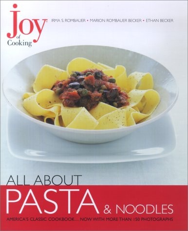 All About Pasta & Noodles: