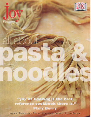 All About Pasta and Noodles
