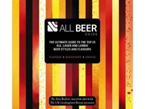 ALL BEER Guide: The Ultimate Guide to the Top 25 Ale, Lager and Lambic Beer Styles and Flavours