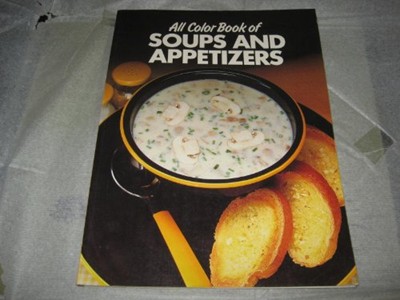All Color Book of Soups and Appetizers