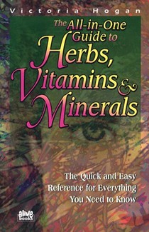 All in One Guide to Herbs, Vitamins and Minerals