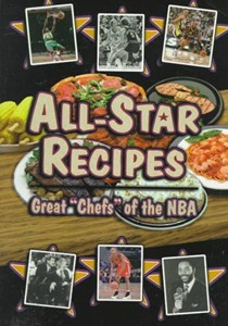 All-Star Recipes: Great "Chefs" of the NBA