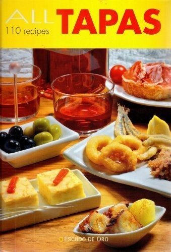 All Tapas: 110 Recipes