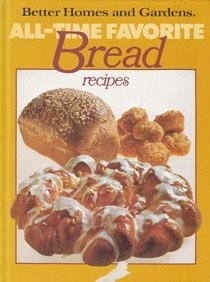 All-time Favorite Bread Recipes