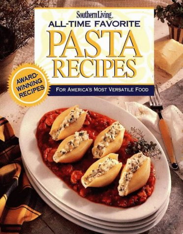 All Time Favorite Pasta Recipes