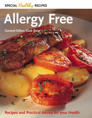 Allergy Free: Recipes and Practical Advice for Your Health