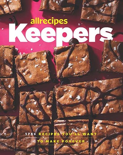 AllRecipes Keepers: 175+ Recipes You'll Want to Make Forever