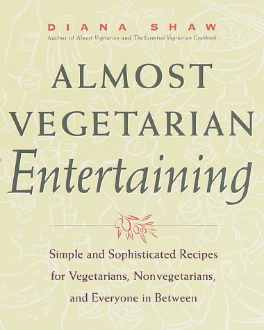 Almost Vegetarian Entertaining