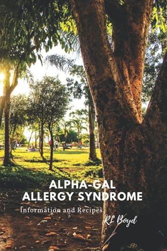 Alpha-Gal Allergy Syndrome: Information and Recipes