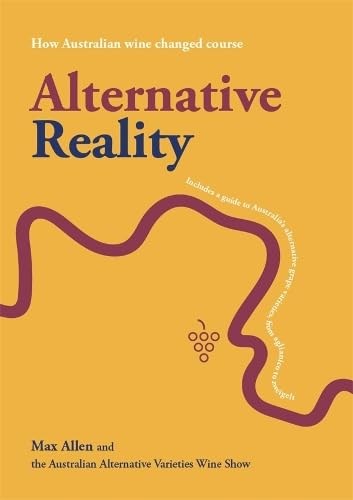Alternative Reality: How Australian Wine Changed Course