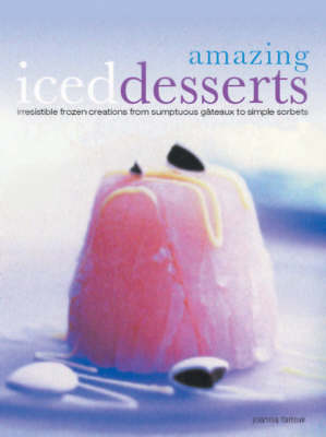 Amazing Iced Desserts