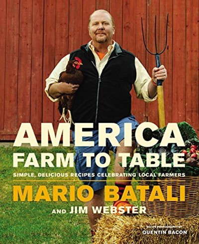 America - Farm to Table: Simple, Delicious Recipes Celebrating Local Farmers