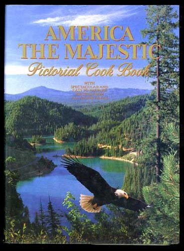 America the Majestic Pictorial Cookbook