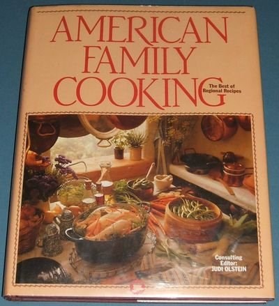 American Family Cooking: The Best of Regional Recipes