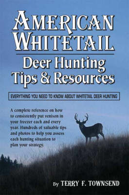 American Whitetail Deer Hunting Tips and Resources