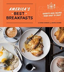 America's Best Breakfasts: Favorite Local Recipes from Coast to Coast
