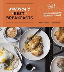  America's Best Breakfasts: Favorite Local Recipes from Coast to Coast: A Cookbook